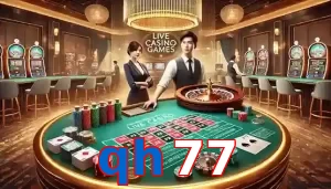 Casino Trực Tuyến Trò Chơi Được Yêu Thích Tại qh77
